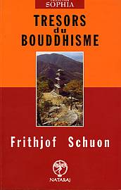 Trésors du Boudhisme, Frithjof Schuon